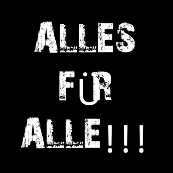 Text: Alles für Alle